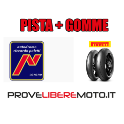 7 OTTOBRE VARANO PISTA + GOMME PIRELLI + MONTAGGIO